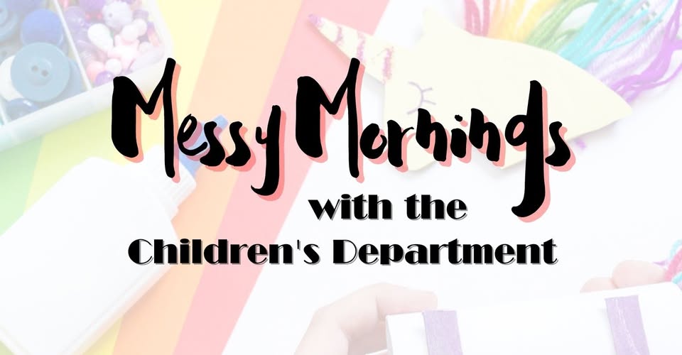 Children’s Messy Mornings