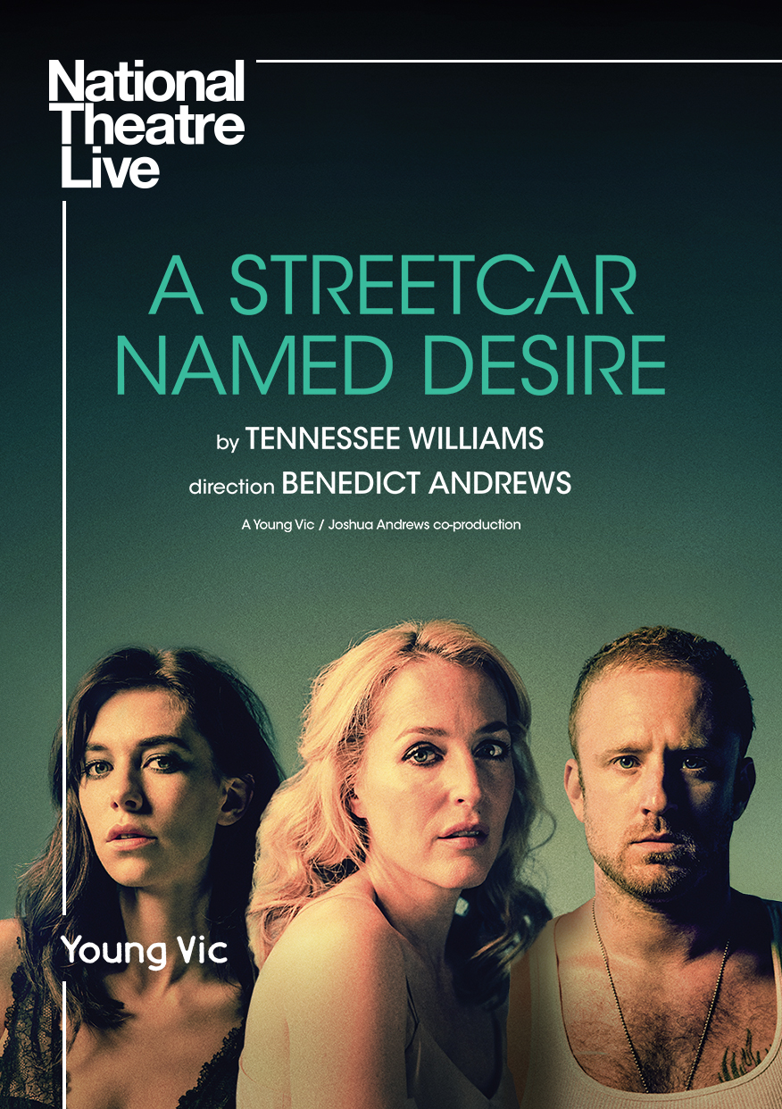 National Theatres – Streetcar Named Desire