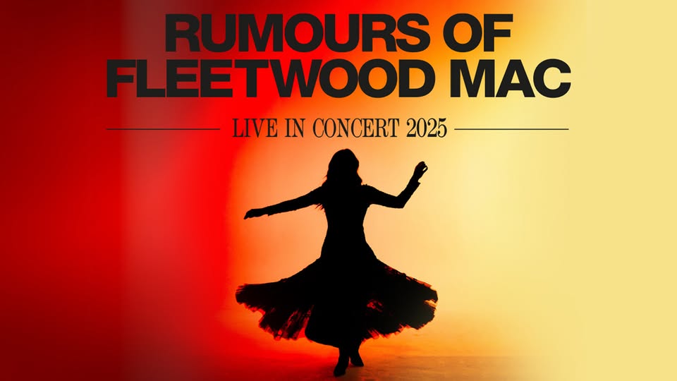 Rumours of Fleetwood Mac – A Classic Rock Experience-Get 10% Off* – Use Code – SAVE10