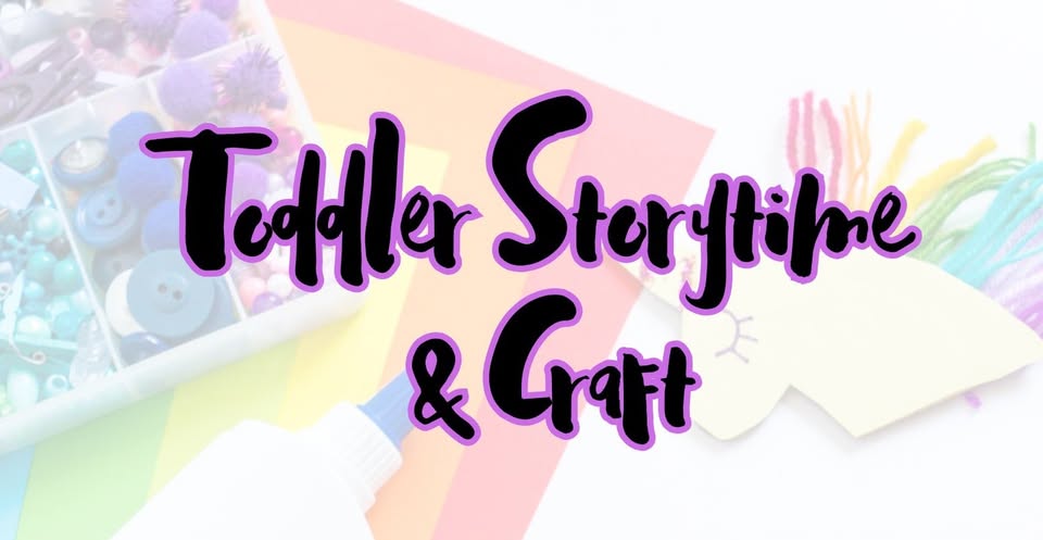Toddler Storytime & Craft