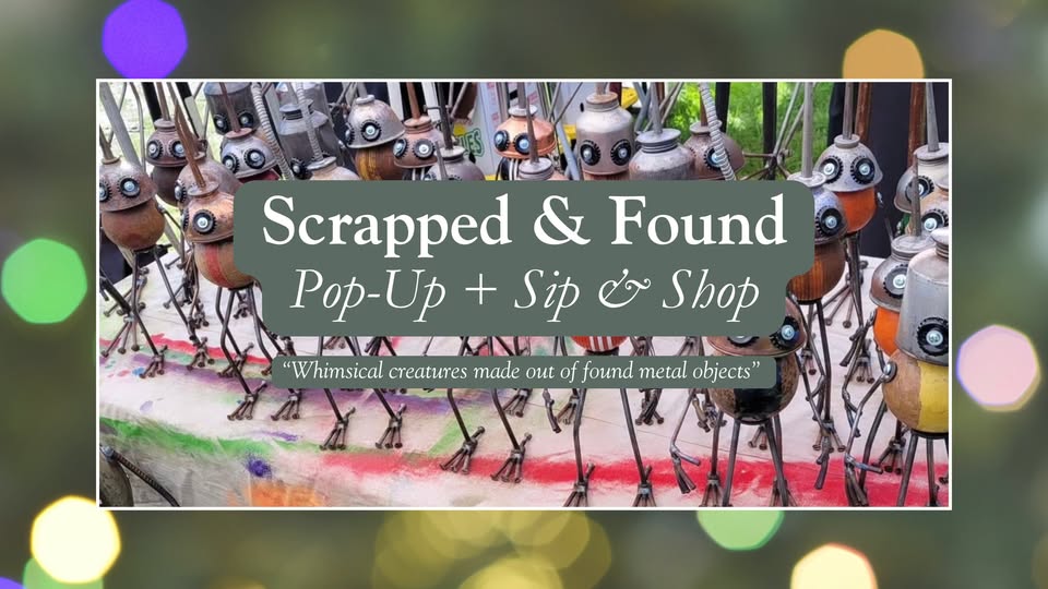 Scrapped & Found Pop-Up + Sip & Shop
