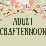 Adult Crafternoons: Scrapbooking