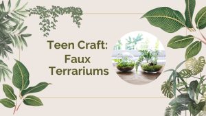 Teen Craft: Faux Terrariums