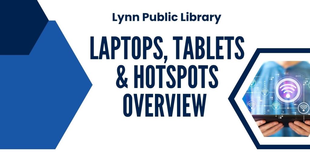 Laptops, Tablets, & Hotspots Overview